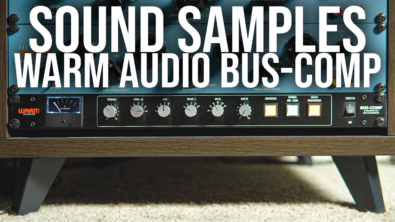 Warm Audio Bus-Comp - СЭМПЛЫ ЗВУКОВ БАРАБАНОВ!