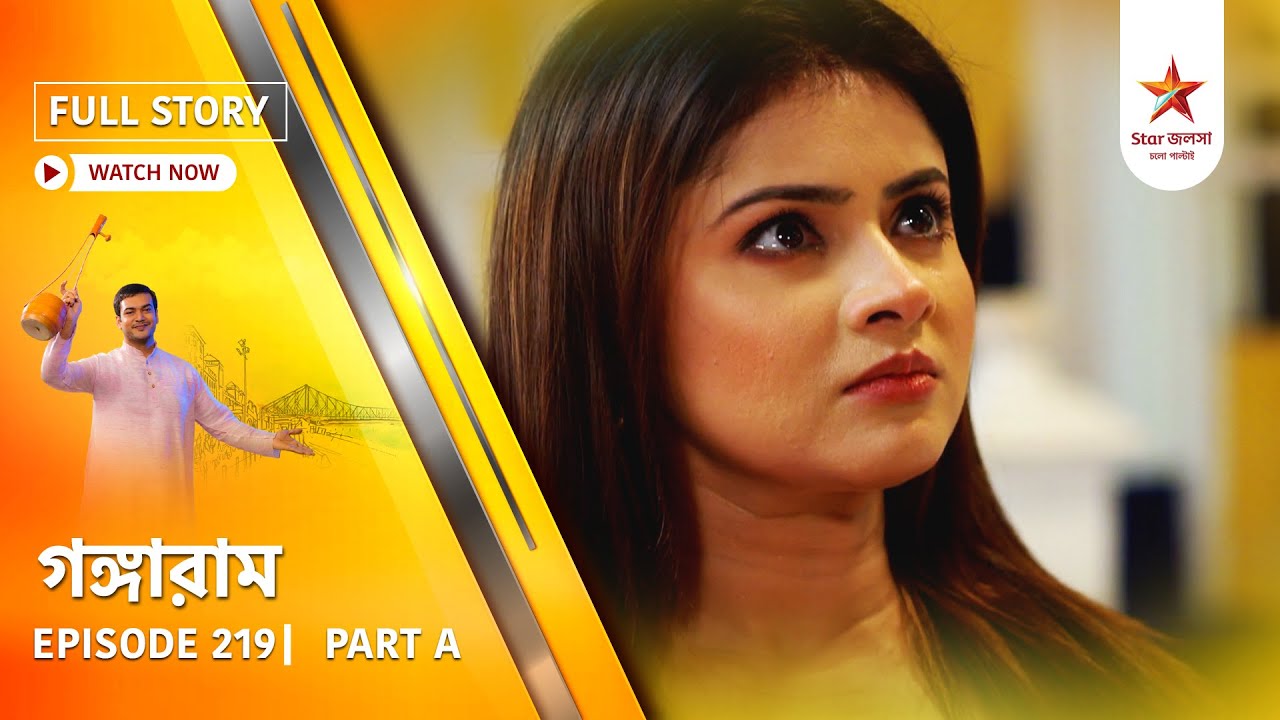 Full Story | Gangaram | Episode 219 | Part A