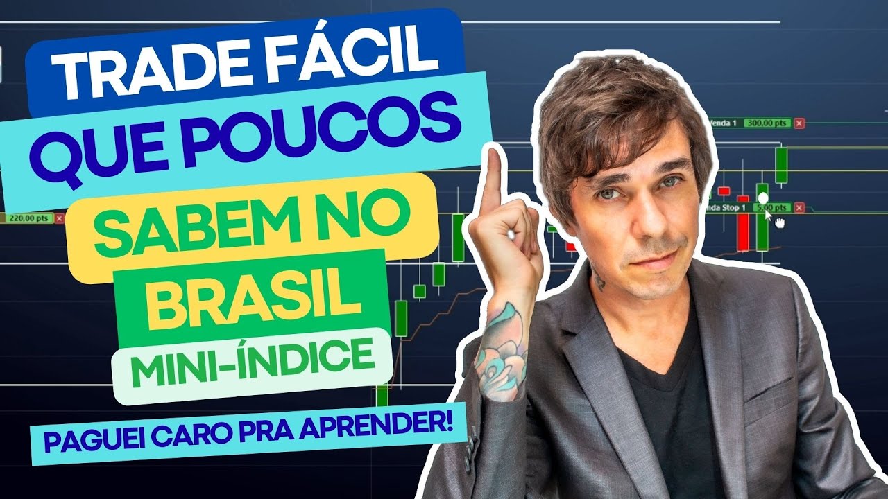 ESSE TRADE &Eacute; T&Atilde;O F&Aacute;CIL QUE PARECE MENTIRA - MINI-&Iacute;NDICE #DAYTRADE