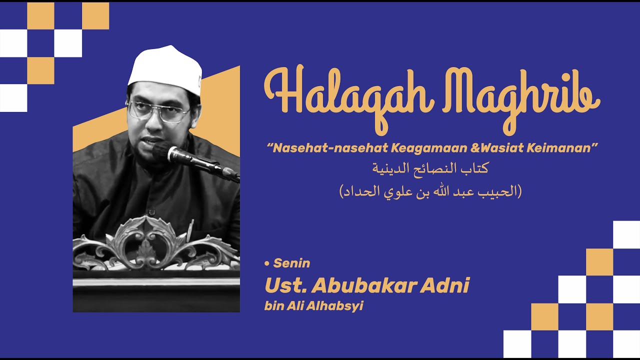 🔴Halaqoh Maghrib | Kitab Nashoihud Diniyah | Ustadz Abubakar Adni Alhabsyi | 29/1/2024