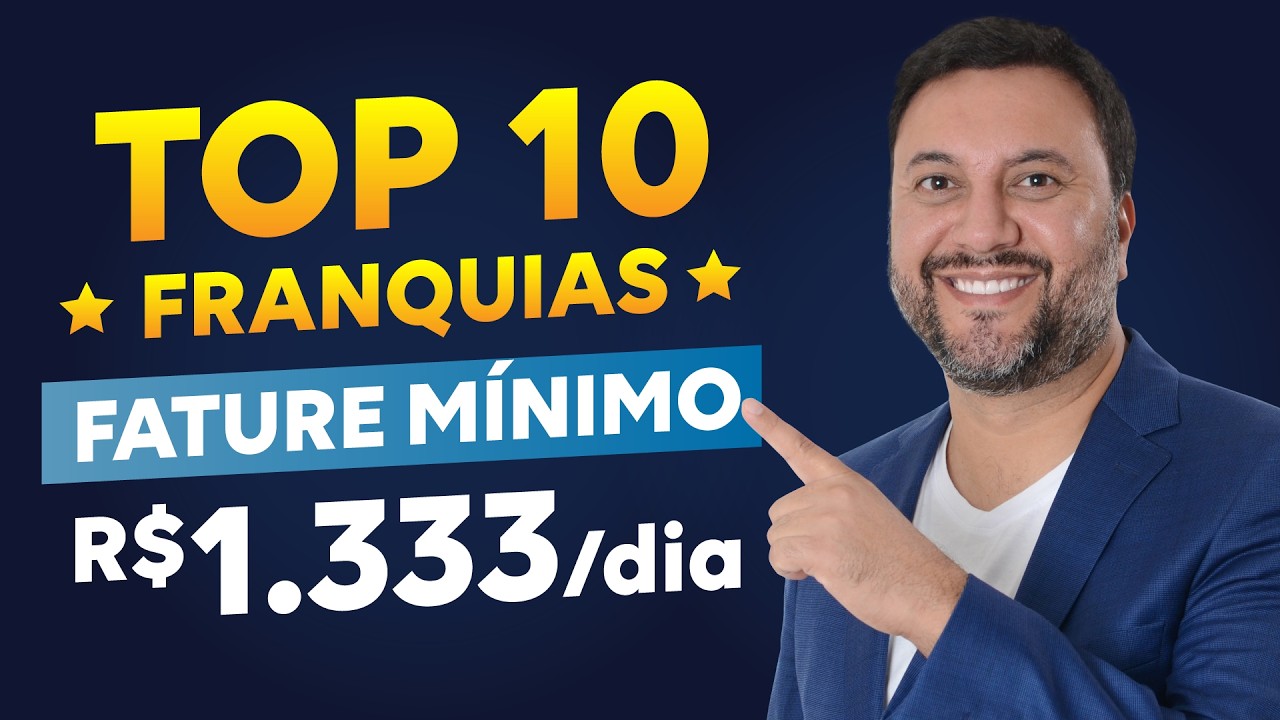 10 FRANQUIAS LUCRATIVAS QUE TRANSFORMAM INVESTIMENTO EM SUCESSO!