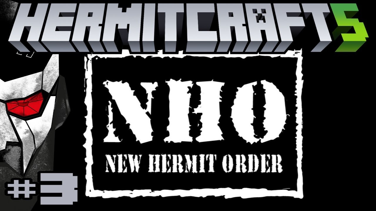 HERMITCRAFT SEASON 5 MINECRAFT #3 - NHO4LIFE! OG MINECRAFT GODFATHERS!