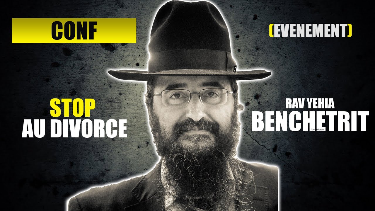 RAV BENCHETRIT - STOP AU DIVORCE (mariage - paix dans le couple)