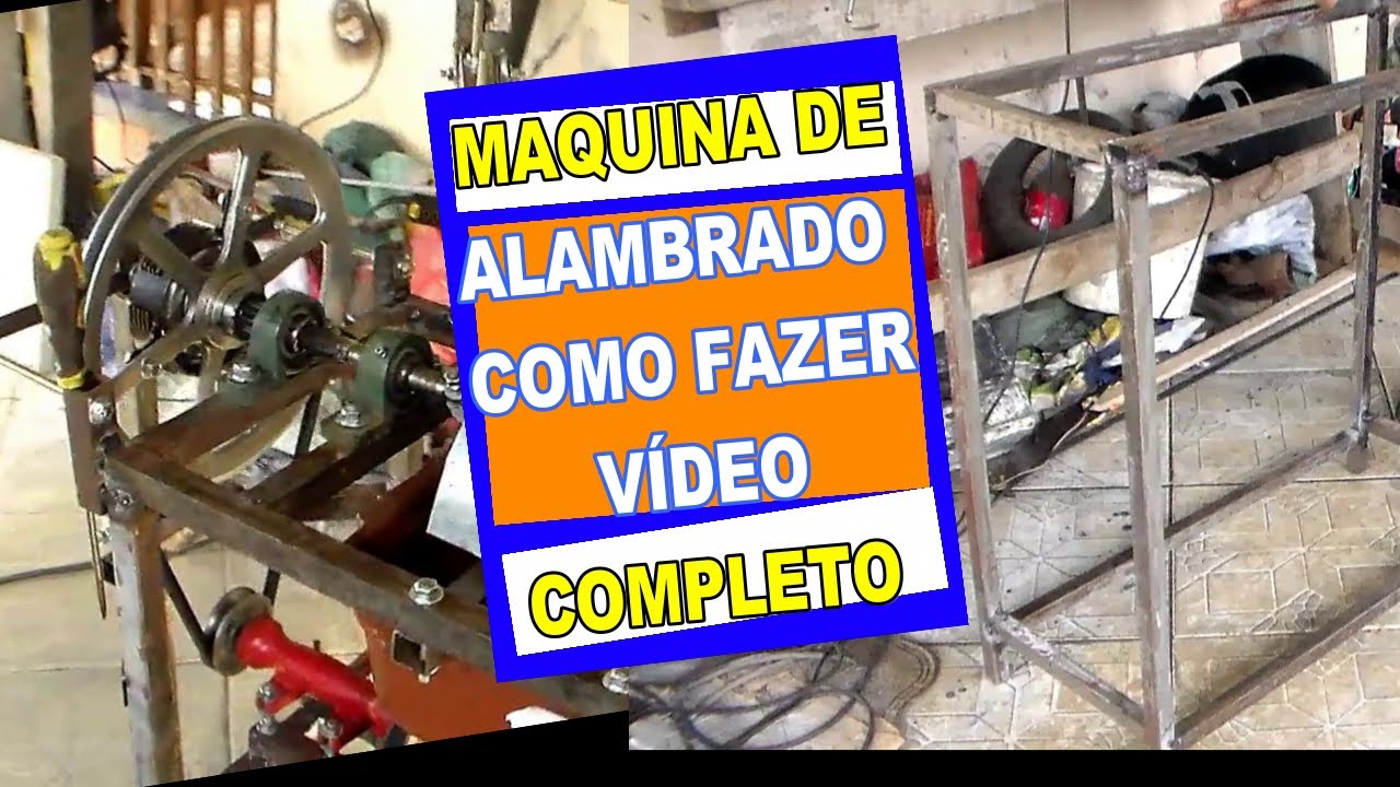 como fazer maquina para alambrado Vídeo completo Américo Brazil informa