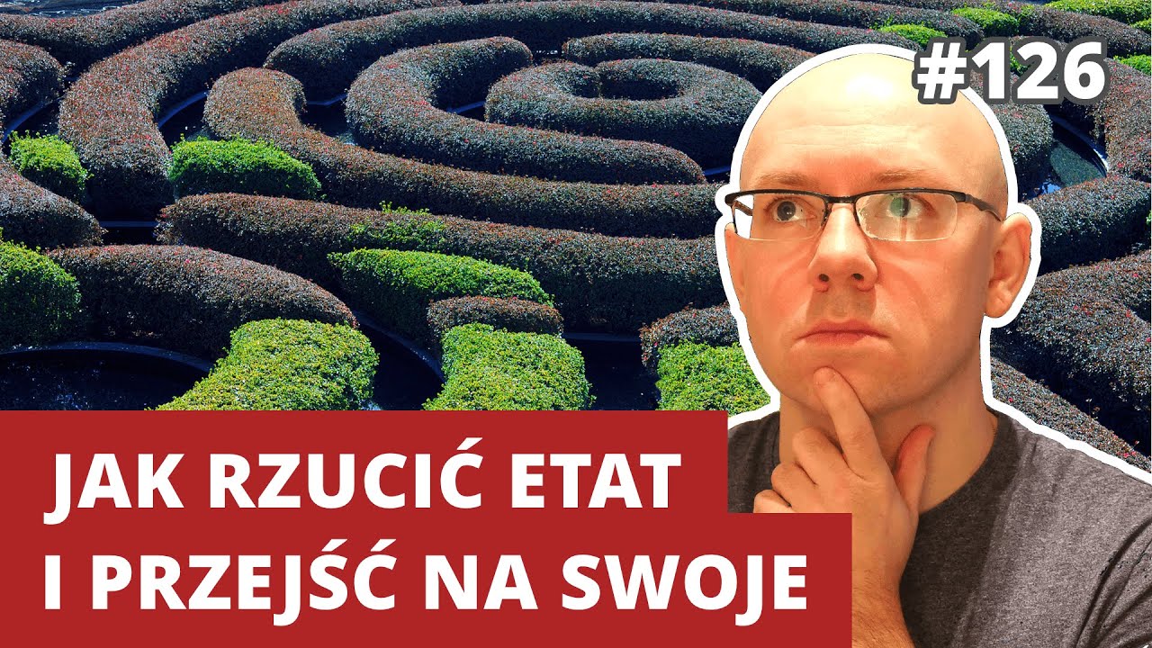 JAK RZUCIĆ ETAT i PRZEJŚĆ NA SWOJE - WNOP #126
