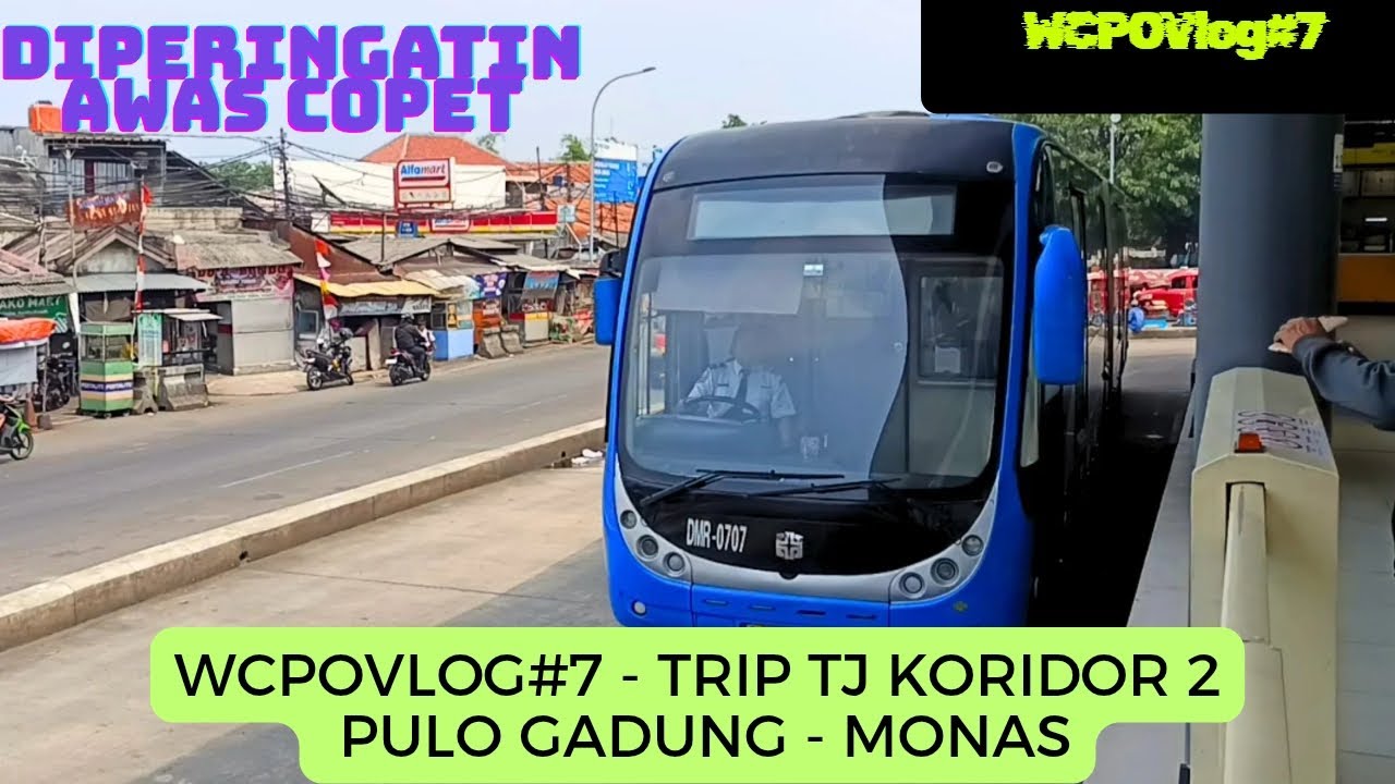 WCPOVlog#7 | FULL TRIP TRANSJAKARTA KORIDOR 2 PULO GADUNG - MONAS | MELIHAT PERSIAPAN HUT INDONESIA