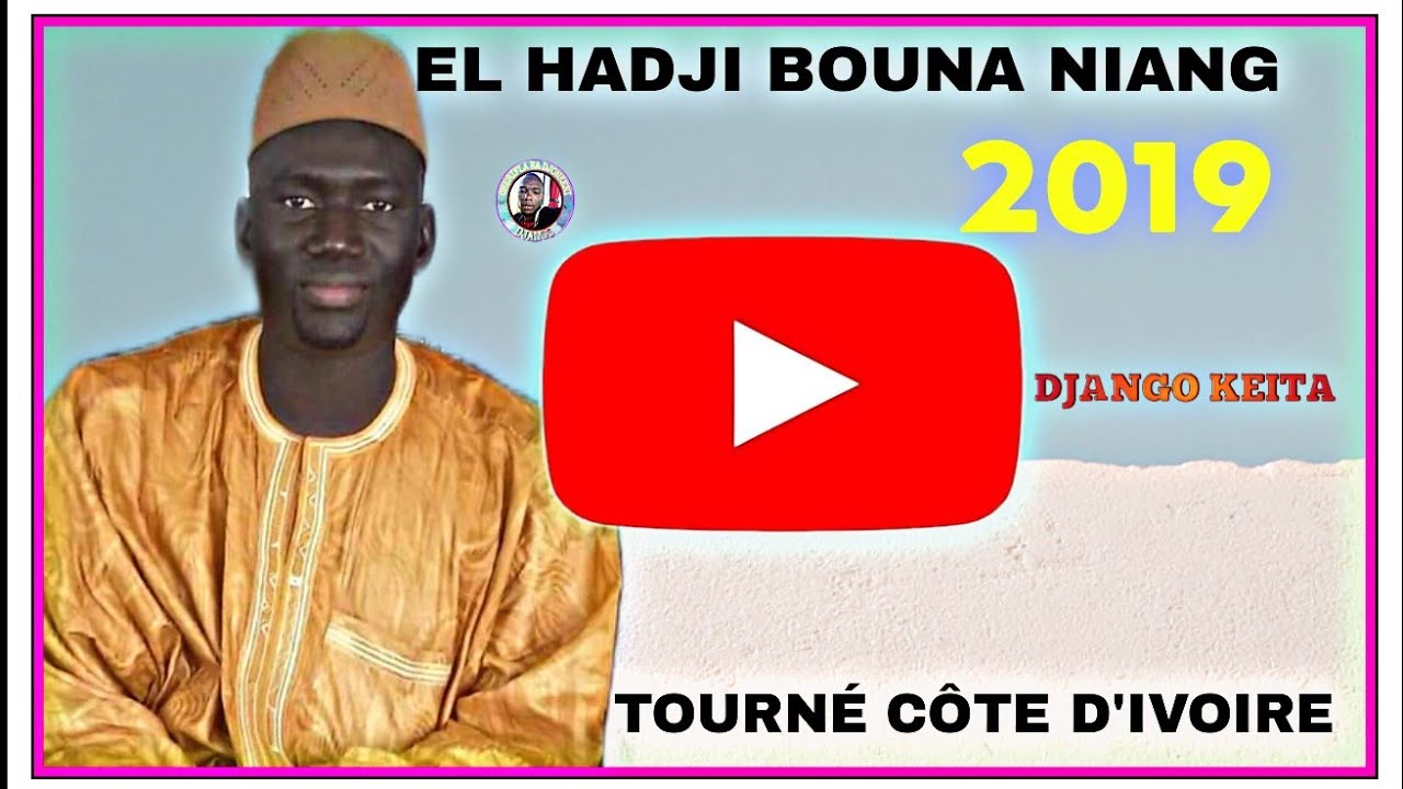 EL HADJI BOUNA DEMBA NIANG PRECHE  LE 25/12/2018/CÒTÈ D'IVOIRE ABIDJAN ABOBO