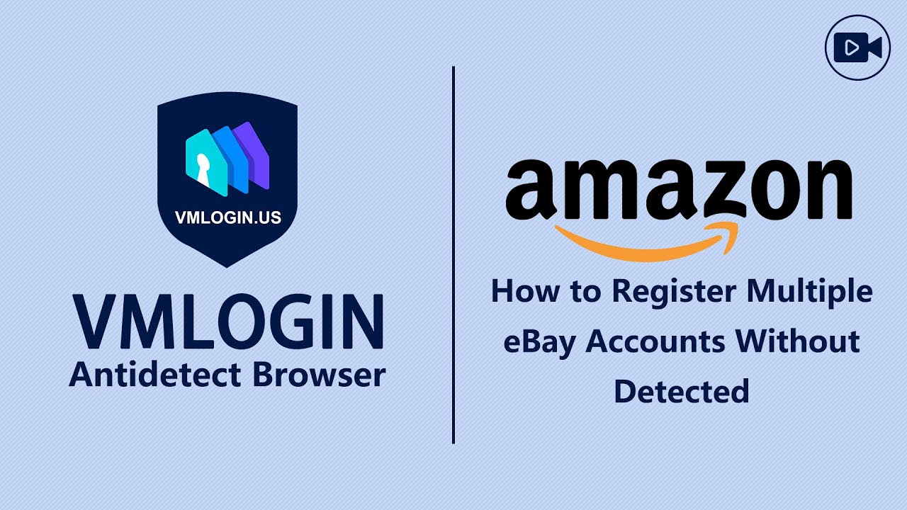How to Safely Register Multiple Amazon Accounts in the VMLogin Antidetect Browser? @Vmlogin