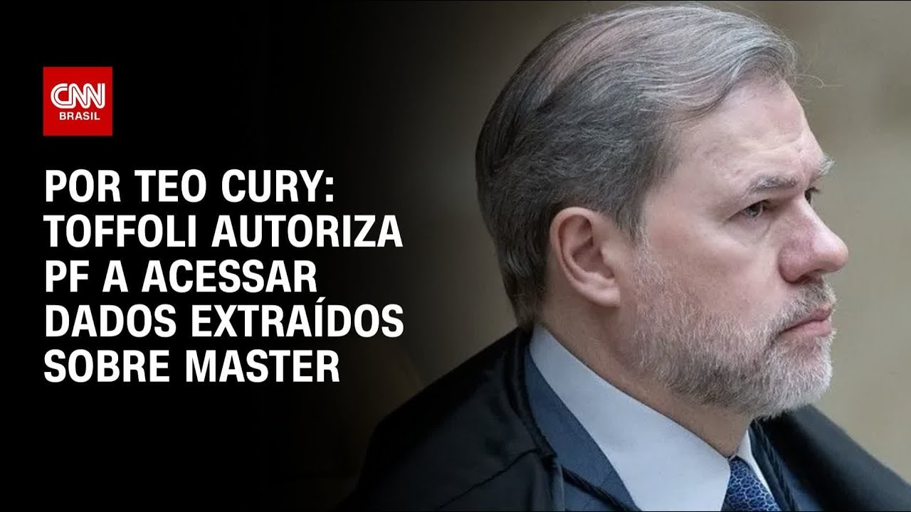 Master: Toffoli autoriza PF a ter acesso a dados extra&iacute;dos de opera&ccedil;&atilde;o | CNN 360&deg;
