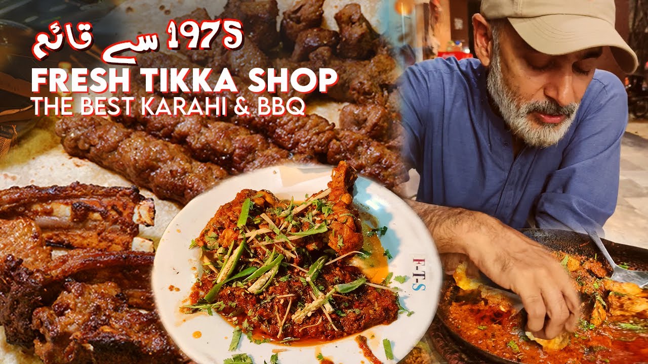 Fresh Tikka Shop Gulberg, Serving Since 1975 | Real Desi Taste of Lahore