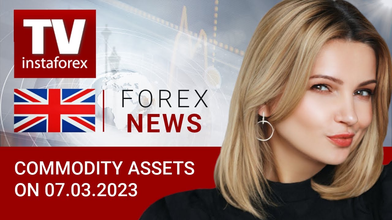 07.03.2023: Oil prices extend gains. Outlook for oil, gold, RUB