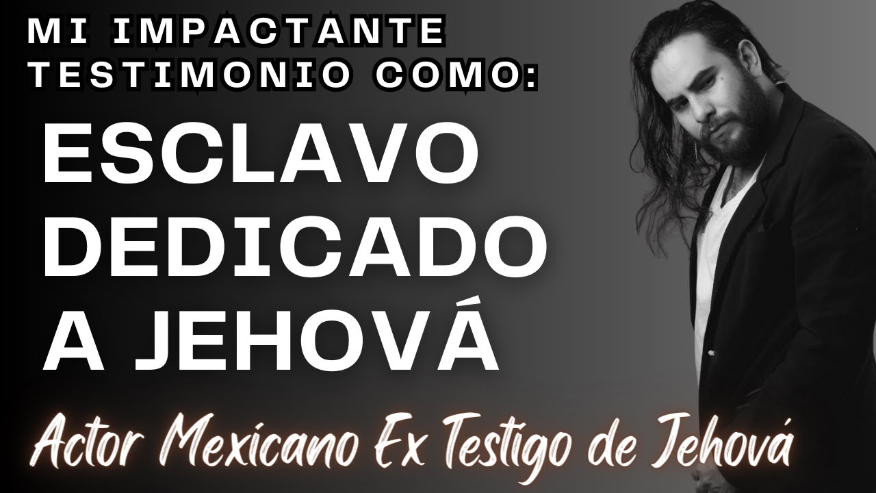 Actor Mexicano Revela su Testimonio Fuerte en los Testigos de Jehová. Entrevista a Jezrrel Suarez.