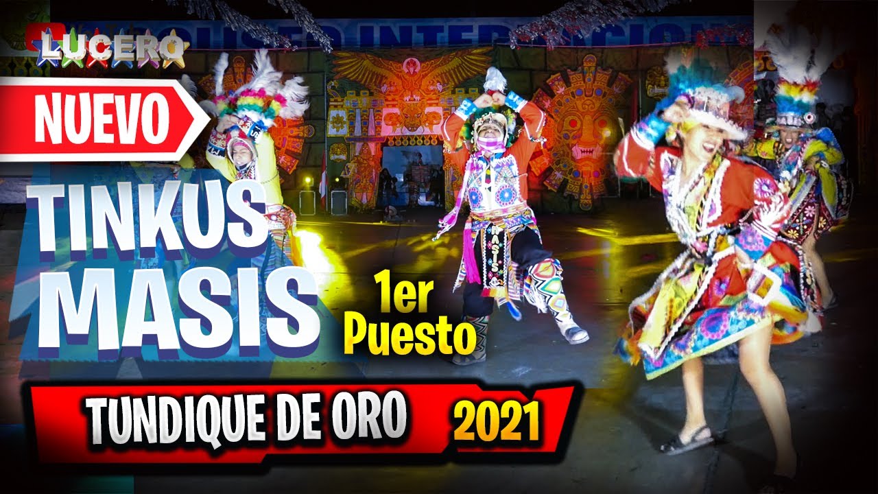 TINKUS MASIS,1er PUESTO TUNDIQUE 2021