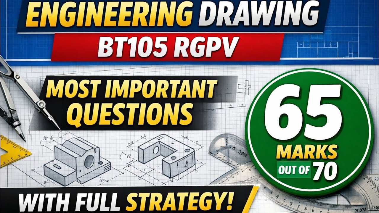 Engineering Drawing Most Important Questions | BT-105 | RGPV Exam 