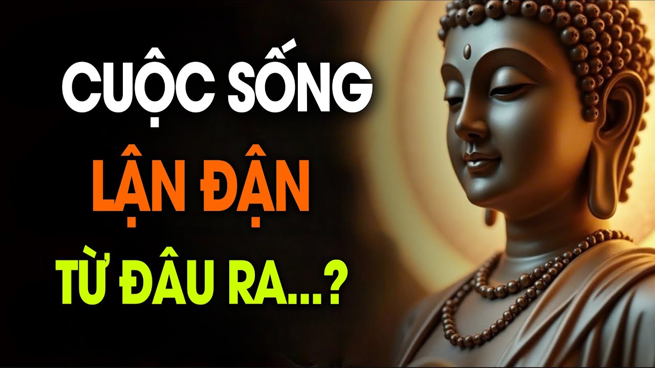Số Kiếp LẬN ĐẬN KHỔ ĐAU do đâu mà ra, nghe xong tỉnh ngộ ĐỜI HẾT KHỔ