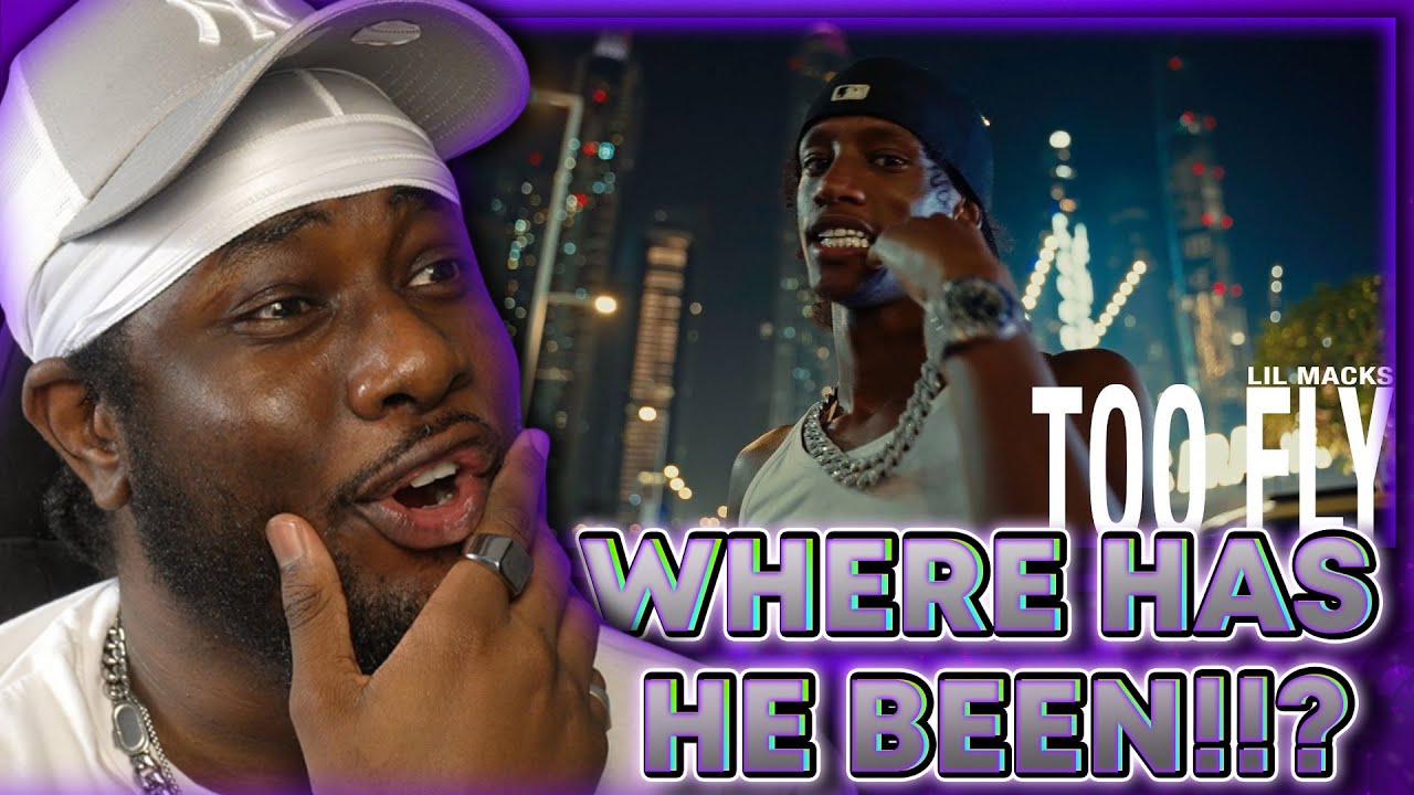 Lil Macks - Too Fly (Official Music Video) [REACTION]