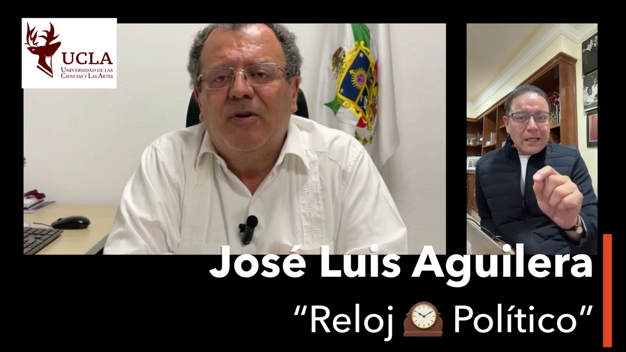 La VideoColumna “Reloj Político” con JOSÉ LUIS AGUILERA RICO