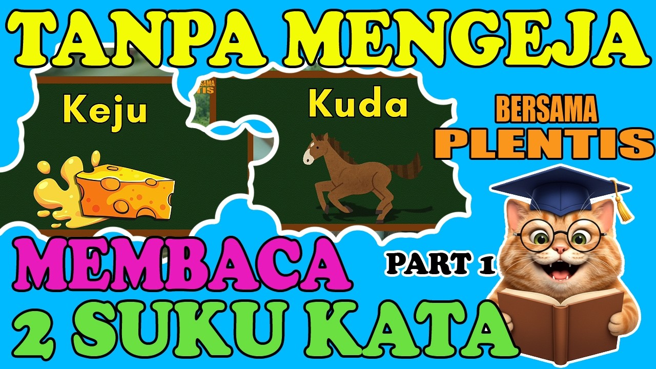 TANPA MENGEJA - BELAJAR MEMBACA 2 SUKU KATA PART 1 - BELAJAR BERSAMA PLENTIS