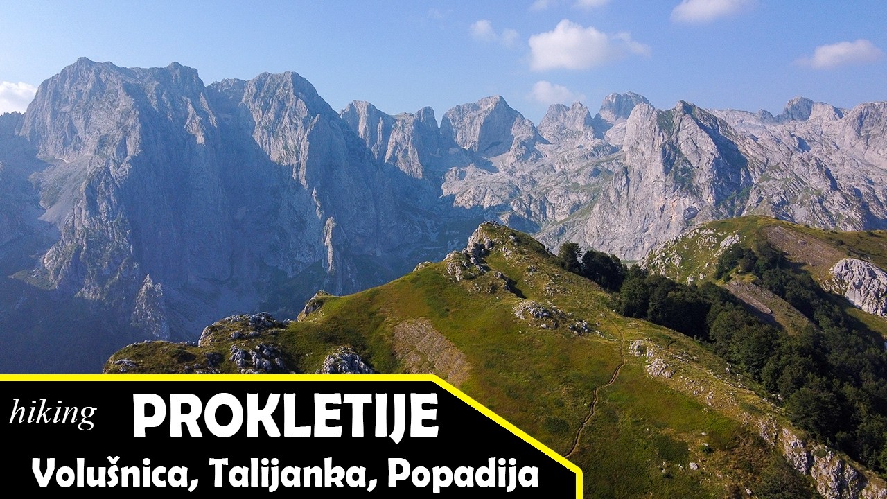 Prokletije: Volušnica, Talijanka i Popadija (2. dio)
