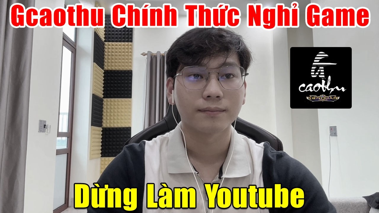 GCAOTHU CHÍNH THỨC GIẢI NGHỆ – NGHỈ GAME – DỪNG LÀM YOUTUBE | CẢM ƠN VÀ TẠM BIỆT CÁC BẠN FAN