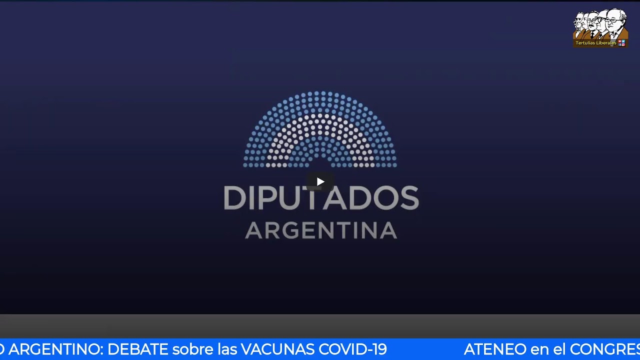 ATENEO en el CONGRESO ARGENTINO: DEBATE sobre las VACUNAS COVID-19 (Transmisi&oacute;n especial)