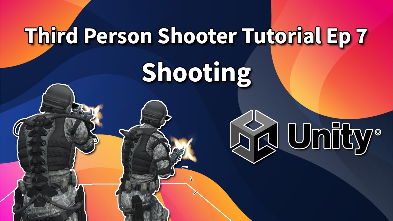 Third Person Shooter (Unity Tutorial) Ep 7 Shooting