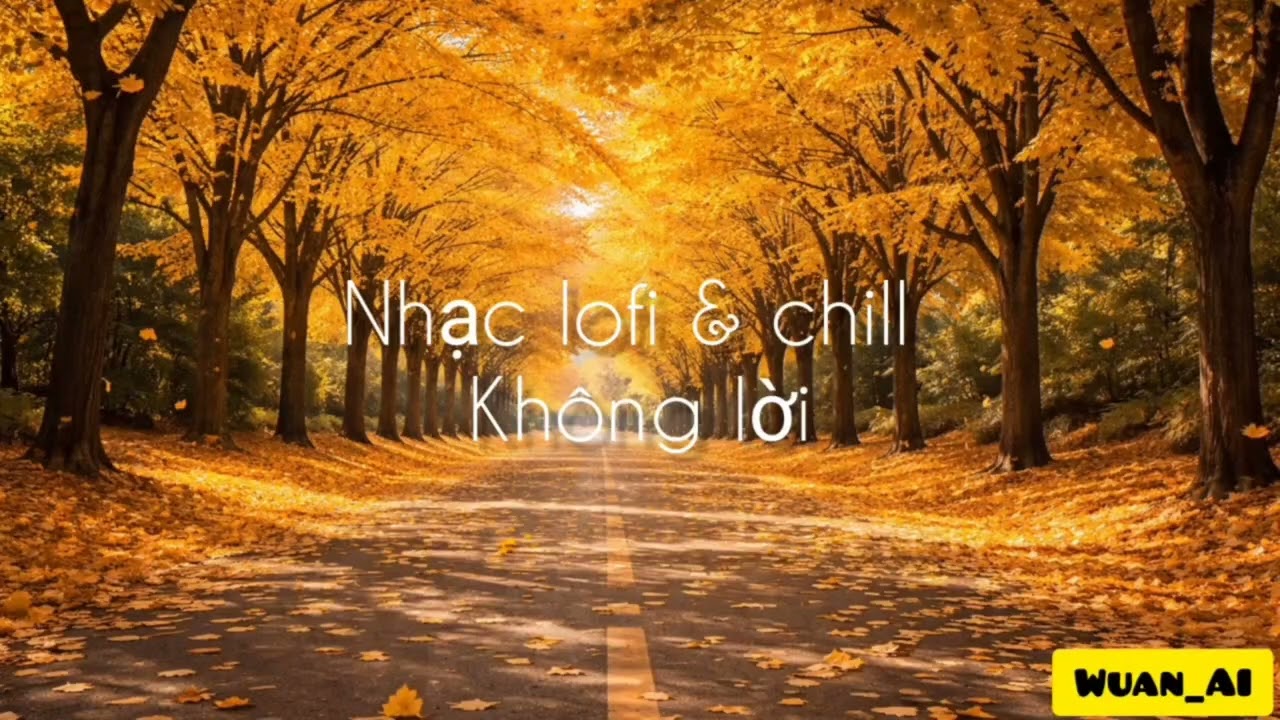 Nhạc Lofi & Chill Hay Nhất 2026
