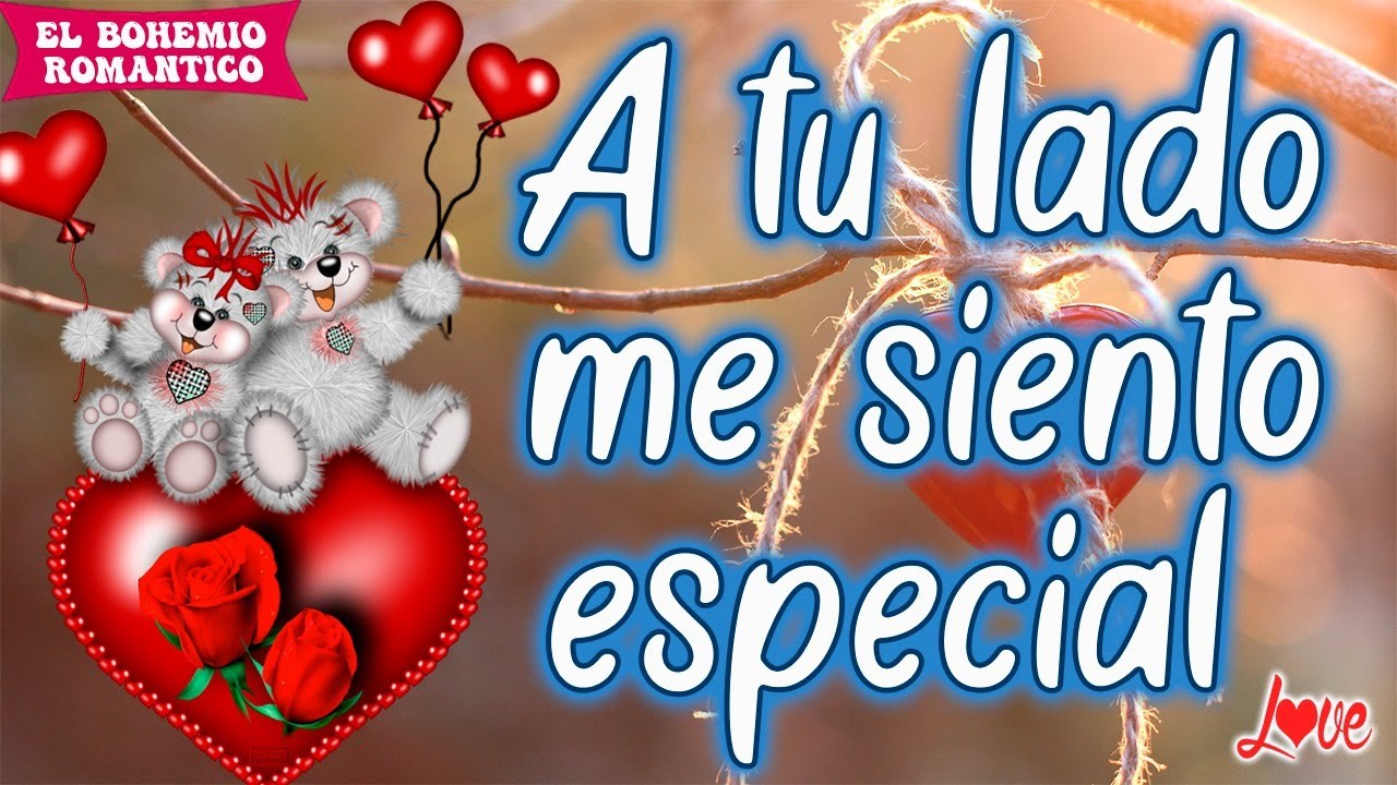 una canción bonita que puedes dedicar Te quiero mucho AMOR mio El mejor video para MI AMOR Canción P