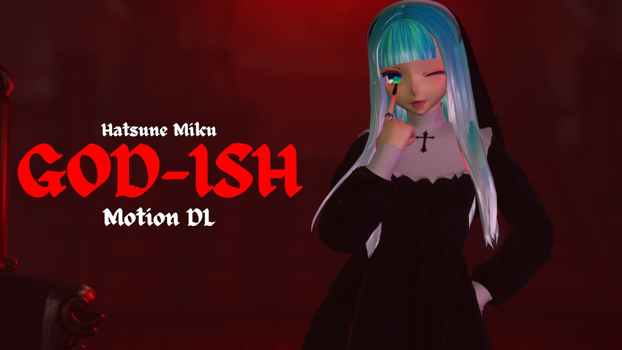 【MMD Original Motion DL】✧ ⸢PinocchioP  feat. Hatsune Miku⸥ ✧【⭒God-ish⭒】❆ ⸢Hatsune Miku⸥
