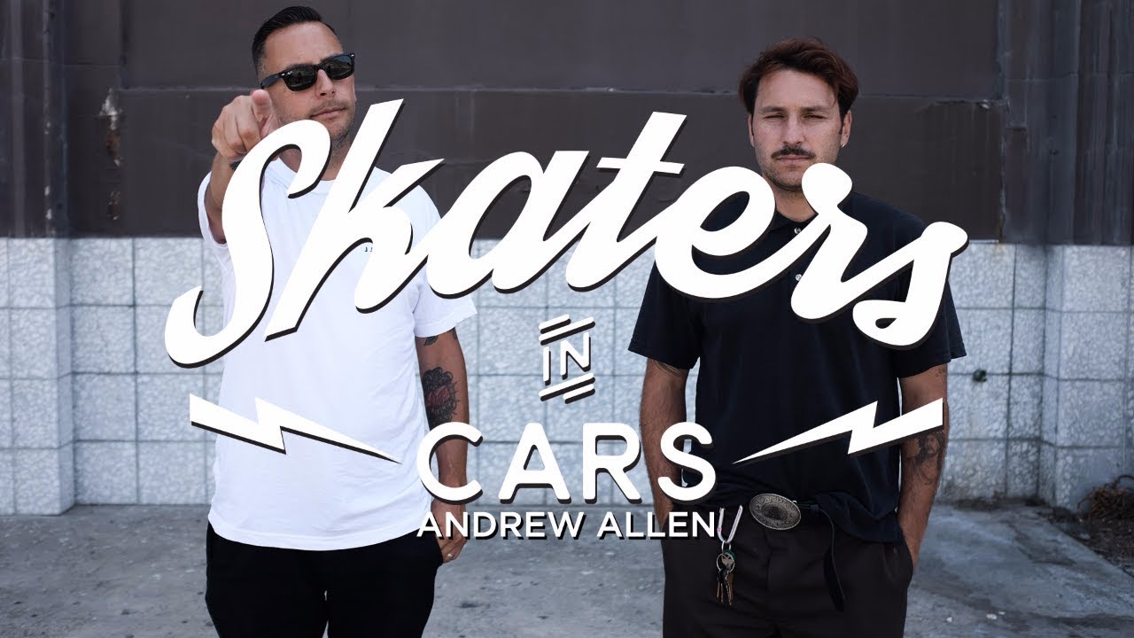 ANDREW ALLEN: Skaters In Cars | X Games