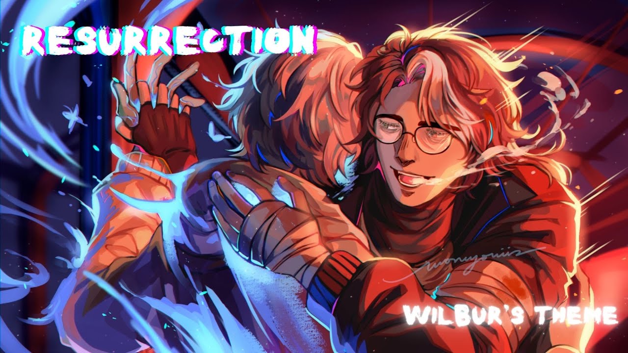 Resurrection- Wilbur Soot's Theme {Dream SMP}