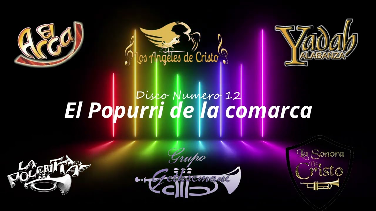 Los Ángeles de Cristo - El Popurrí de la Comarca ¡¡¡¡ESTRENO!!!!