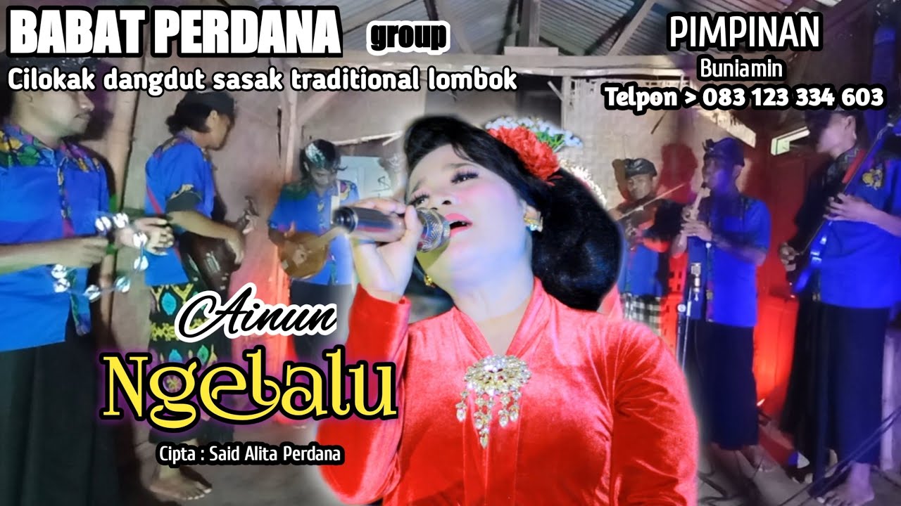NGELALU-perdana- lagu sasak populer di rilis kembali cilokak Babat PERDANA @memet_mk_media