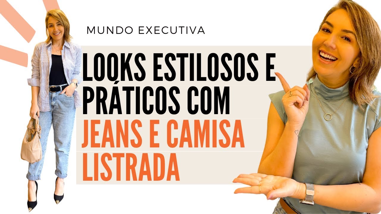 CAMISA LISTRADA E CALÇA JEANS: LOOKS ESTILOSOS E PRÁTICOS - Michelle Castro #camisalistrada #jeans