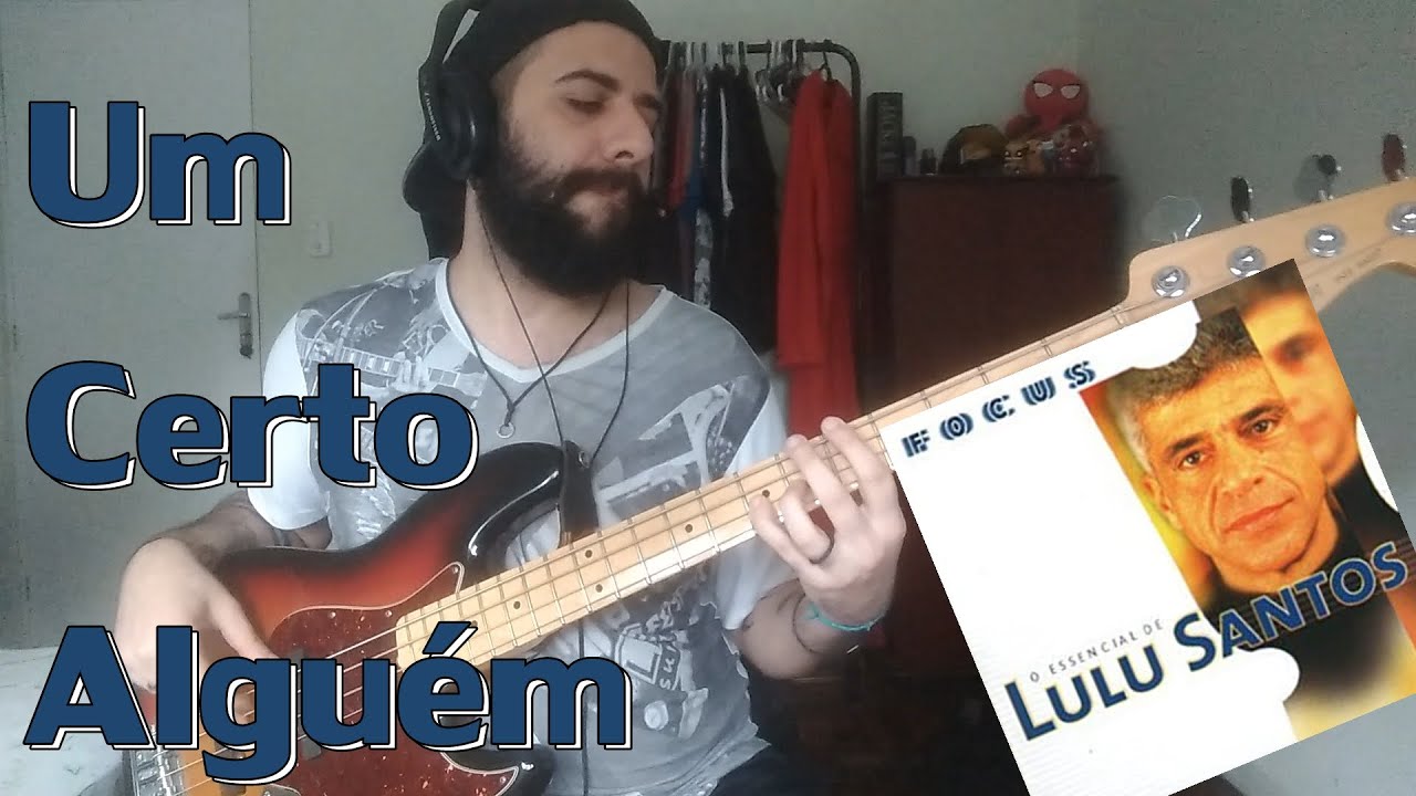 Um Certo Alguém (Lulu Santos) BASS COVER