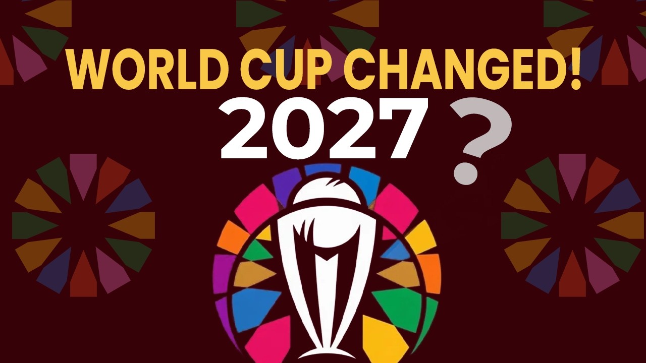 Why ICC Changed the World Cup Format for 2027? ICC World Cup 2027 Explained!