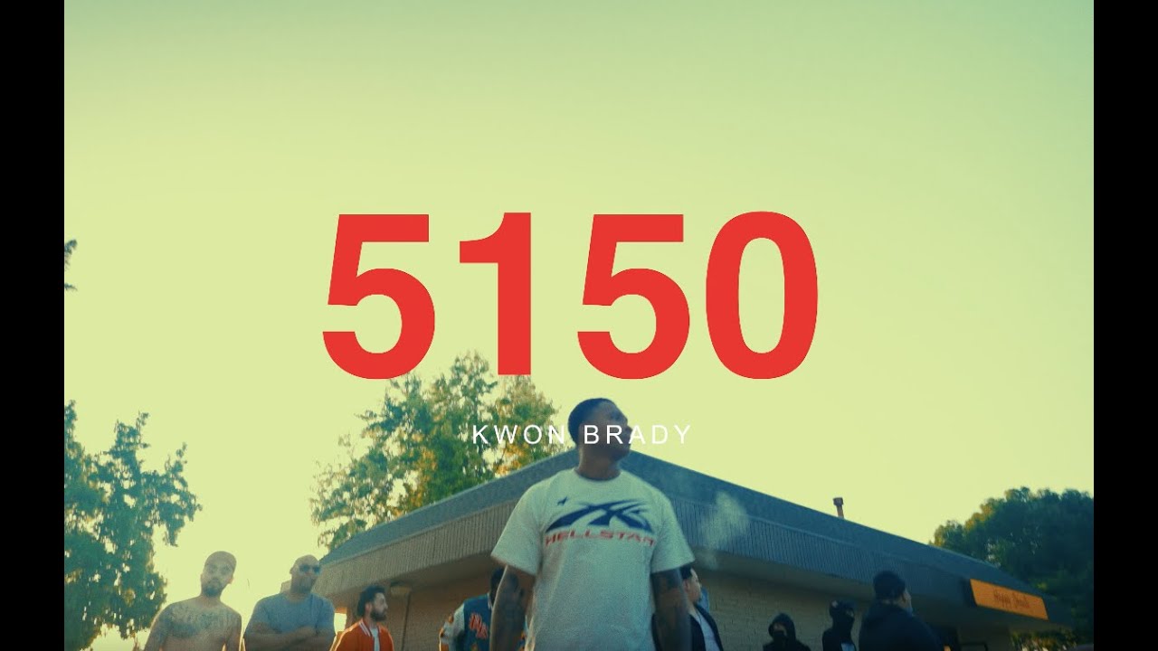 Kwon Brady - 5150 (Official Video) || Shot By E Visuals