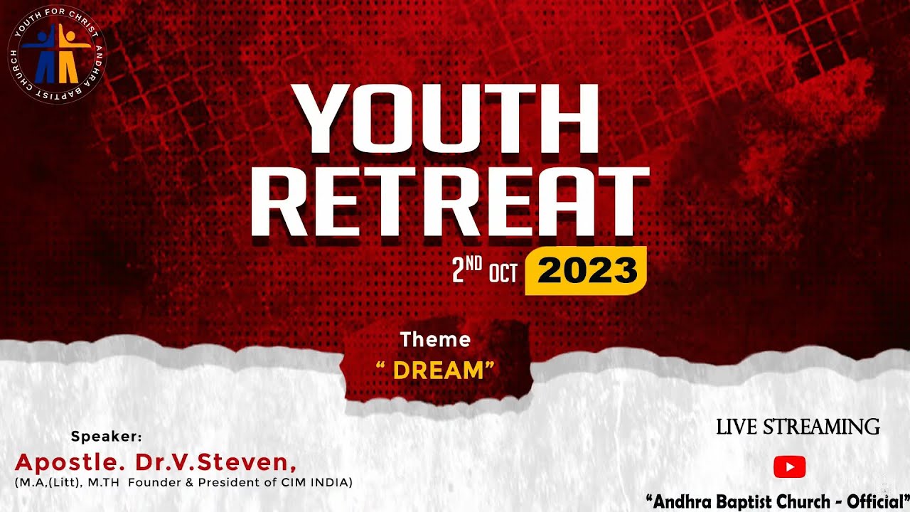 YOUTH FOR CHRIST - Andhra Baptist Church - YOUTH RETREAT - 2023
