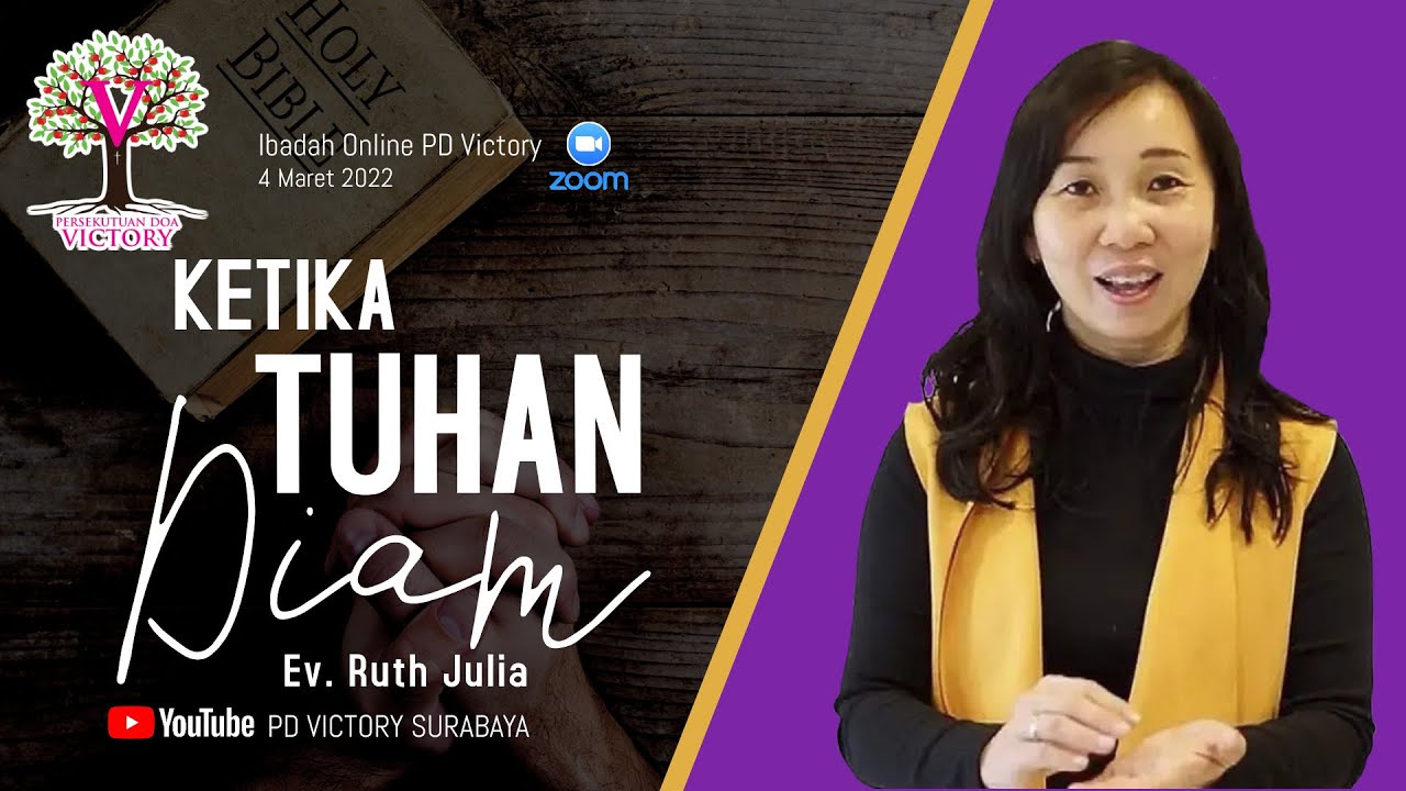 KETIKA TUHAN DIAM - Ev. Ruth Julia - Ibadah Online PD Victory 4 Mar 2022