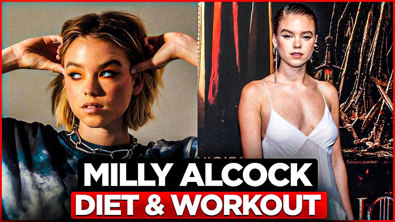 WORKOUT ROUTINE: This is Milly Alcock's House of the Dragon Daily Workout and Diet Plan
