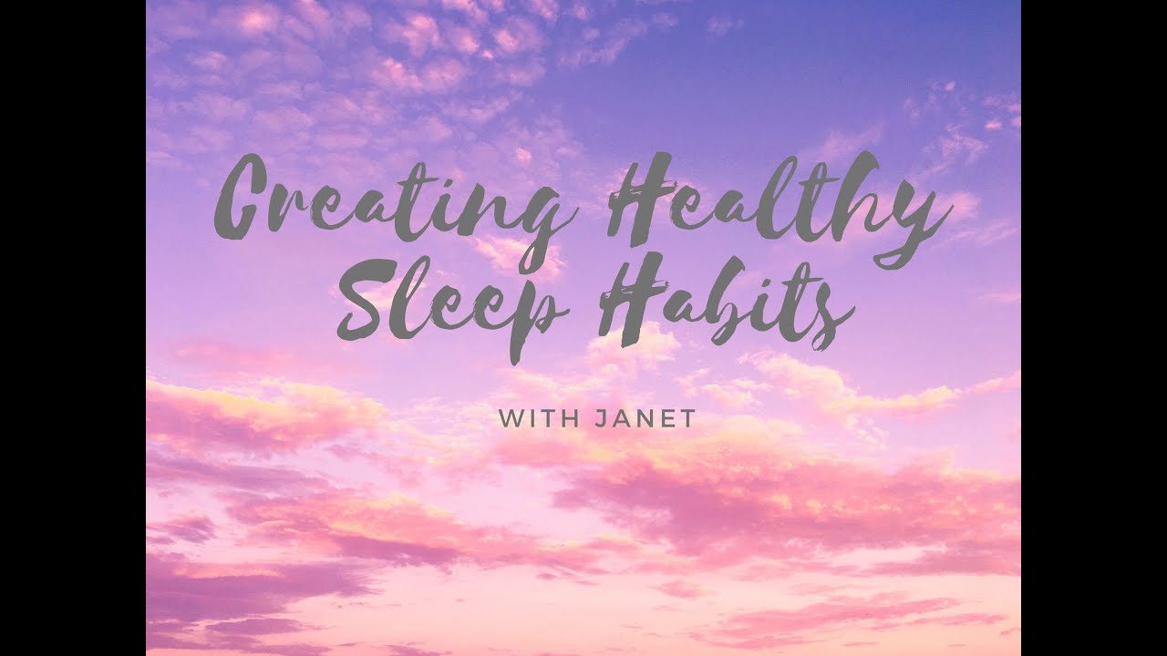 Creating Healthy Sleep Habits