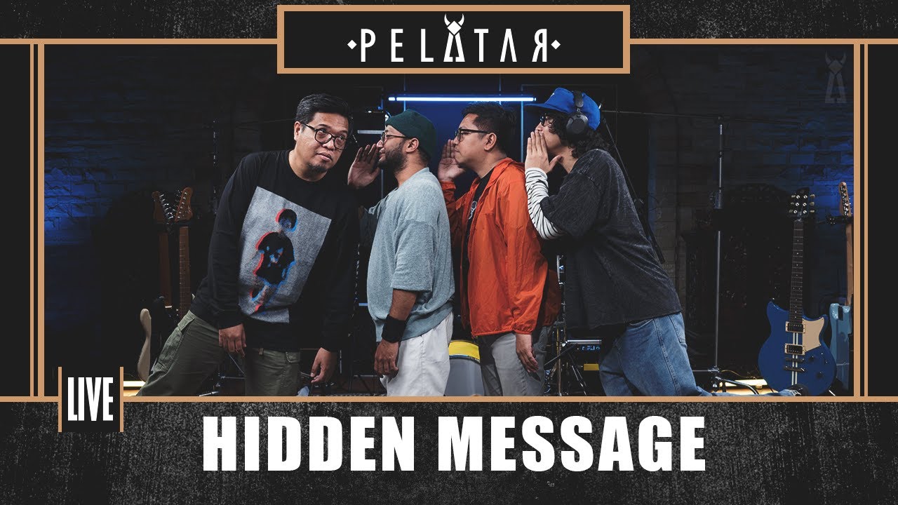 Hidden Message // PELATAR LIVE