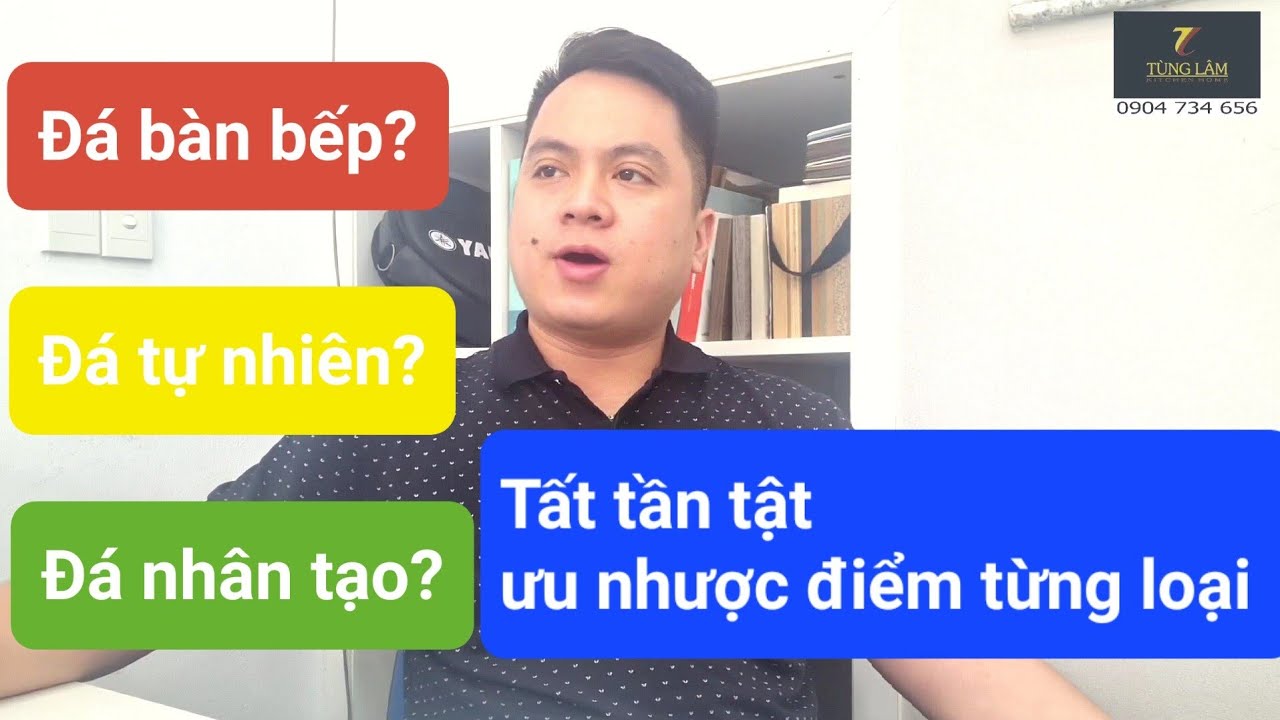 Các loại đá làm bàn bếp | ưu và nhược điểm đá tự nhiên & đá nhân tạo | Bếp Tùng Lâm