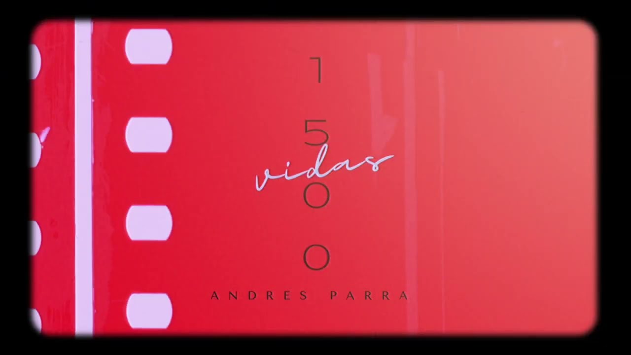 Andrés Parra - 1500 Vidas (Video Lyric)