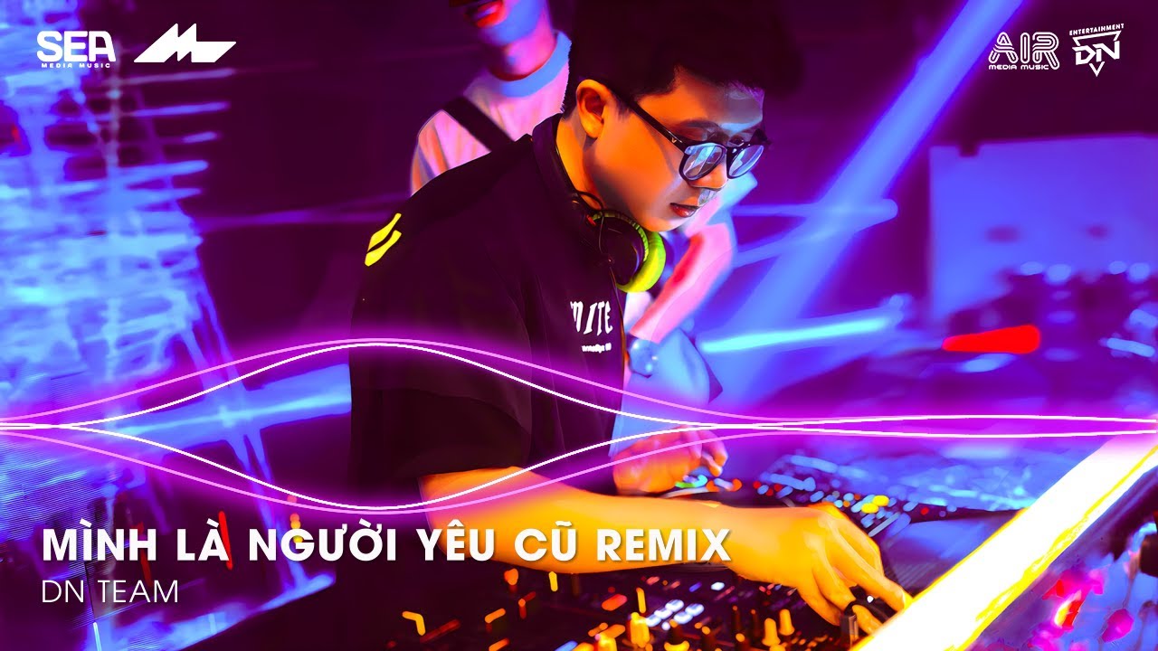 Mình Là Người Yêu Cũ Remix TikTok - Ai Làm Em Khóc Nữa Rồi Remix | Nhạc Remix TikTok Triệu View