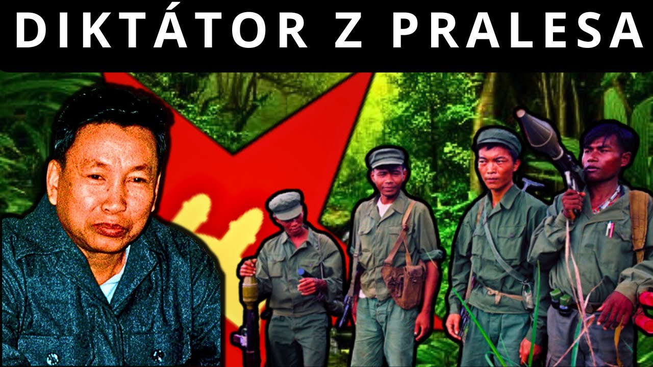 ULTRADIKTÁTOR POL POT...Vůdce Rudých Khmerů z pralesa