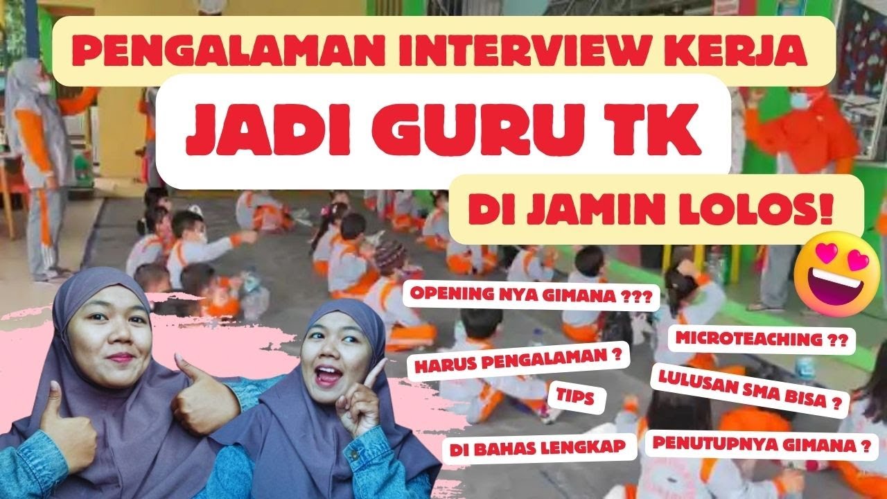 SEBELUM INTERVIEW WAJIB TAU HAL INI ! I INTERVIEW GURU TK/PAUD LENGKAP I BAHAS TUNTAS 😍