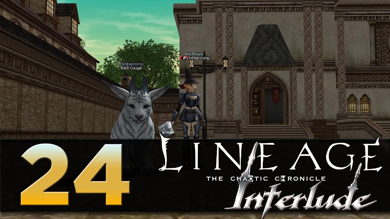 Lineage 2: Interlude - Episode 24 - Baby Cougar Clan Pet