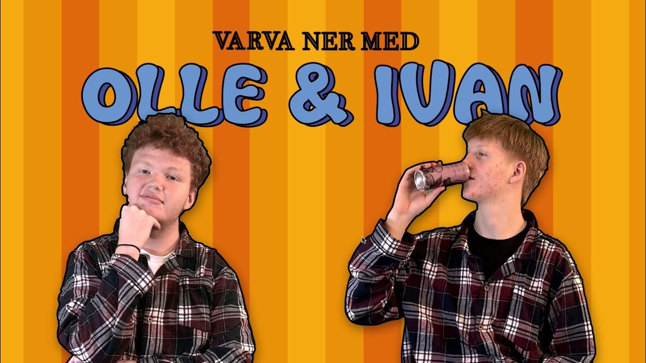 2025 – Varva ner med Olle & Ivan