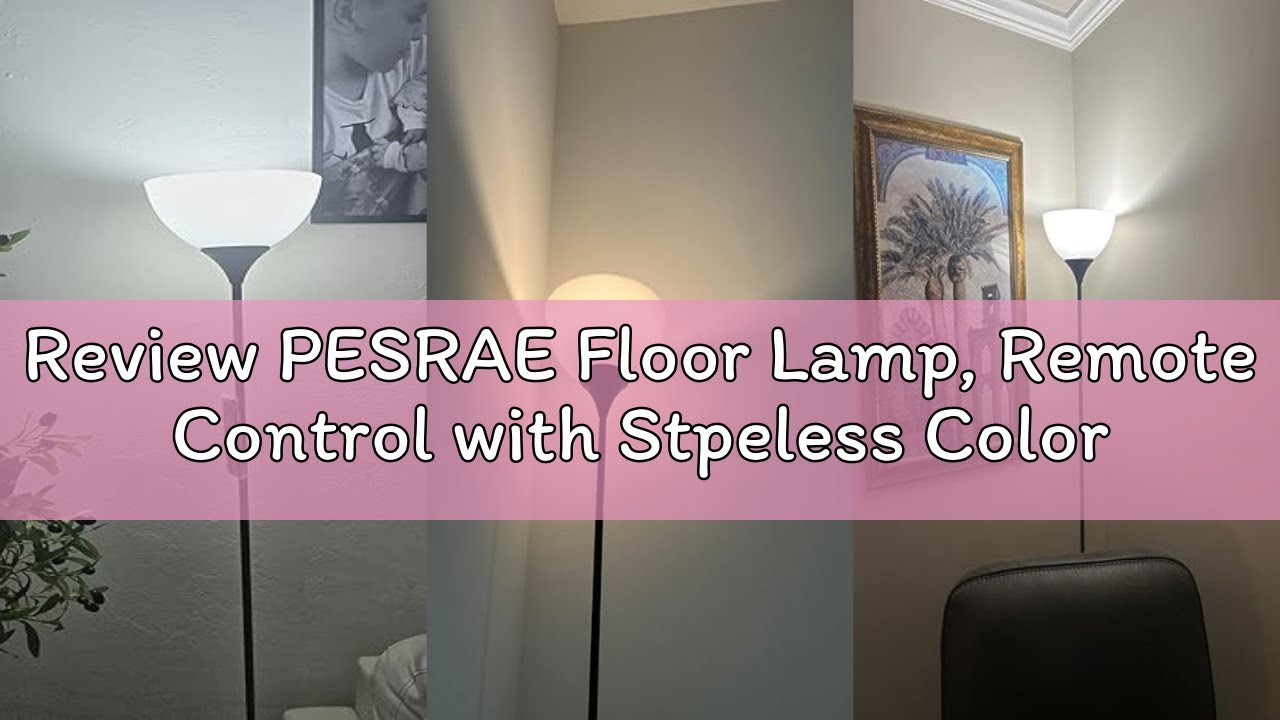Review PESRAE Floor Lamp, Remote Control with Stpeless Color Temperatures and Brightness, Torchiere